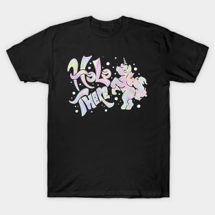 Holo There T-Shirt